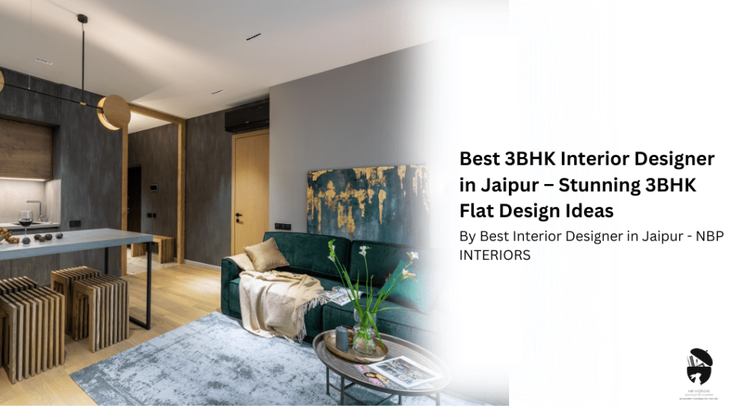 best 3bhk interior designer in Jaipur