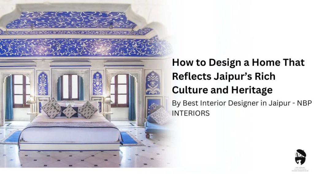 best interior designer in jaipur - nbp interiors